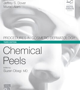 Procedures in Cosmetic Dermatology Series: Chemical Peels, 3rd Edition