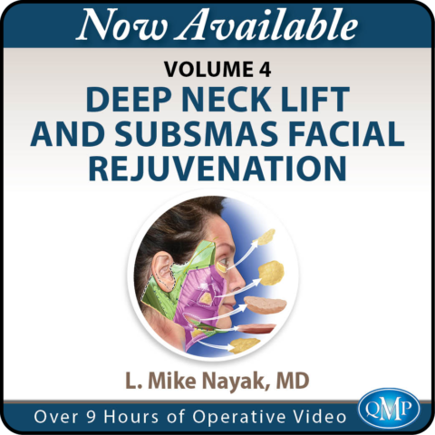 Deep Neck Lift and SubSMAS Facial Rejuvenation 2026 , Volume 4 : L. Mike Nayak, MD